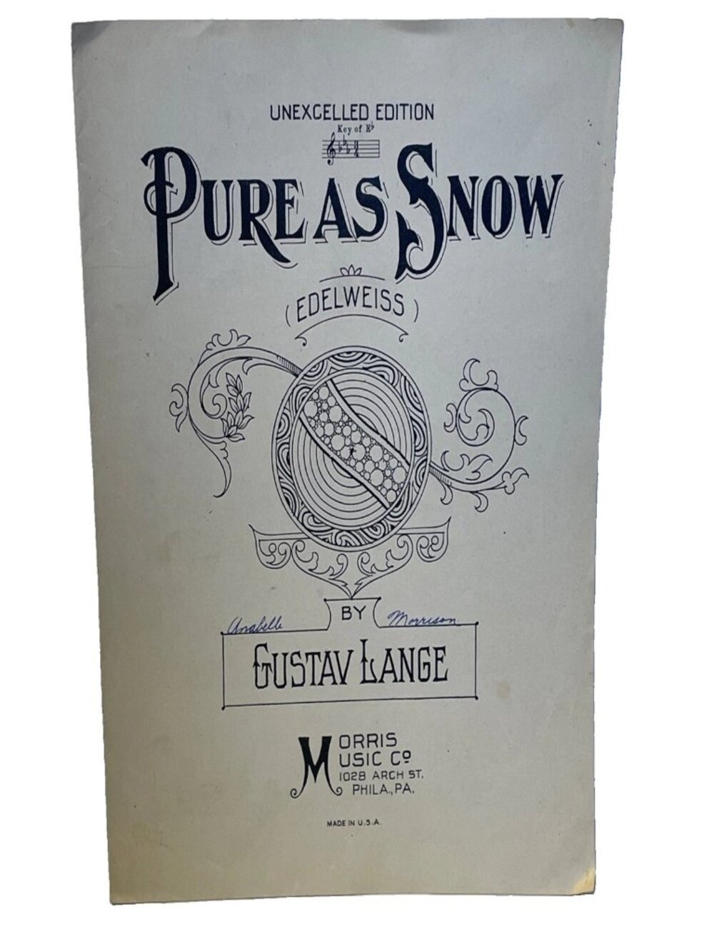 Pure As Snow Edelweiss Gustav Lange Sheet Music Unexcelled in Key of Eb Piano